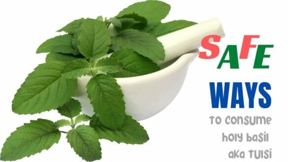 Image of tulsi (holy basil) leaves with text safe ways to consume tulsi leaves