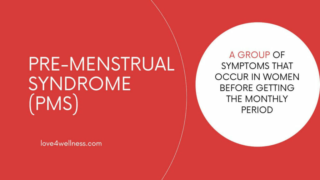 What is pre-menstrual syndrome (PMS)?