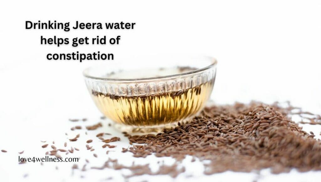 Jeera water - Indian home remedy for constipation relief